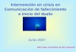 Intervención en crisis en Comunicación de fallecimiento e inicio del duelo Mercedes Cavanillas de San Segundo Junio 2007