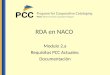 RDA en NACO Modulo 2.a Requisitos PCC Actuales: Documentación