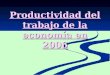 Productividad del trabajo de la economía en 2006