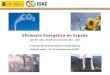 Eficiencia Energética en España José Gil - Dpto. Relaciones Internacionales - IDAE IV Reunión del Grupo de Expertos ONUDI-GRULAC Quito (Ecuador) – 24 y