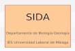 SIDA Departamento de Biología-Geología IES Universidad Laboral de Málaga