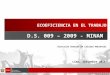 ECOEFICIENCIA EN EL TRABAJO Dirección General de Calidad Ambiental D.S. 009 – 2009 - MINAM Lima, Setiembre 2011