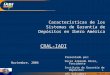 Www.iadi.org 1 Características de los Sistemas de Garantía de Depósitos en Ibero América CRAL-IADI Noviembre, 2006 Presentado por: Oscar Armando Pérez,