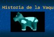 La Historia de la Vaquita. AUSPICIA  V.M. KELIUM ZEUS INDUSEUS V.M. SAMAEL JOHAV BATHOR WEOR