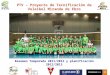 PTV – Proyecto de Tecnificación de Voleibol Miranda de Ebro Resumen Temporada 2011/2012 y planificación 2012/2013
