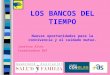 LOS BANCOS DEL TIEMPO Nuevas oportunidades para la convivencia y el cuidado mutuo. Josefina Altés Coordinadora BdT