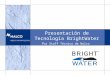 Presentación de Tecnología BrightWater Por Staff Técnico de Nalco