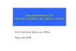 Emprendedores 2.0: Nuevos modelos de negocio online Prof. Esteban Mancuso, MBA Mayo de 2008