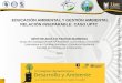 EDUCACIÓN AMBIENTAL Y GESTIÓN AMBIENTAL RELACIÓN INSEPARABLE: CASO UPTC
