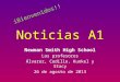 Noticias A1 Newman Smith High School Los profesores Álvarez, Cedillo, Kunkel y Stacy 26 de agosto de 2013 iBienvenidos!!