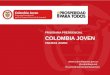 PROGRAMA PRESIDENCIAL COLOMBIA JOVEN TARJETA JOVEN  @colombiajoven fb.com/NuestraColombiaJoven