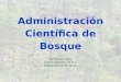 Administración Científica de Bosque by Richard Latty Latty Y Howell S. de R. L. Caswell Forest Products