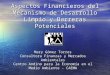 Aspectos Financieros del Mecanismo de Desarrollo Limpio y Barreras Potenciales Mary Gómez Torres Consultora Finanzas y Mercados Ambientales Centro Andino