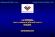 COMISIÓN NACIONAL DE ENERGÍA - CHILE Modificación DFL Nº1/82 - Ley I LA REFORMA DE LA LEGISLACIÓN ELÉCTRICA CHILENA NOVIEMBRE 2004