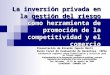 La inversión privada en la gestión del riesgo como herramienta de promoción de la competitividad y el comercio Presentación de Ricardo Zapata Martí Punto
