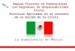 Reglas Fiscales en Federaciones con Regímenes de Responsabilidad Fiscal La experiencia en México Políticas Aplicadas en el Contexto de la Salida de la