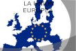 LA UNIÓN EUROPEA. INDICE Introducción Origen de la U.E Adhesión de países Tratados Sus símbolos La U.E. en la actualidad Futuro de la U.E: Ampliación