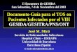 Documento-Guía para el TOS en Pacientes Infectados por el VIH GESIDA/GESITRA/PNS/ONT Documento-Guía para el TOS en Pacientes Infectados por el VIH GESIDA/GESITRA/PNS/ONT