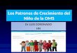 Los Patrones de Crecimiento del Niño de la OMS Dr LUIS CORONADO HN