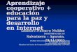 Aprendizaje cooperativo + educación para la paz y desarrollo en Internet Leandro Navarro Moldes leandro@ac.upc.es Salvatierra – Agurain, 29/11/2003 Profesor
