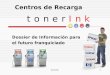 TonerInk1 Centros de Recarga Dossier de Información para el futuro franquiciado