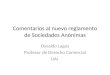 Comentarios al nuevo reglamento de Sociedades Anónimas Osvaldo Lagos Profesor de Derecho Comercial UAI
