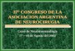 37° CONGRESO DE LA ASOCIACION ARGENTINA DE NEUROCIRUGIA Curso de Neurotraumatología 17 – 19 de Agosto del 2002