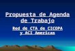 Propuesta de Agenda de Trabajo Red de CTA de CICOPA y ACI Americas