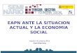 EAPN ANTE LA SITUACION ACTUAL Y LA ECONOMIA SOCIAL Madrid 18 octubre 2012 Juan Ibarretxe
