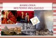 BABILONIA: MISTERIO RELIGIOSO. Introducción APOCALIPSIS 18;1-5