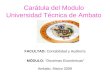 Carátula del Modulo Universidad Técnica de Ambato FACULTAD: Contabilidad y Auditoría MÓDULO: Doctrinas Económicas Ambato, Marzo 2009