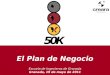 El Plan de Negocio Escuela de Ingenieros de Granada Granada, 19 de mayo de 2011