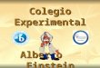 Colegio Experimental Alberto Einstein Alberto Einstein