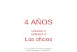 C.P. Benedicto XIII- Illueca (Zaragoza) Proyecto Innovación – Un plan lector 4 AÑOS UNIDAD 3 SEMANA 4 Los oficios