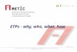 Www.aetic.es Oficina AproTECH de AETIC: Información y asesoramiento en la preparación de propuestas de I+D+I ETPs - why, who, what, how