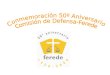 Indice Conmemoración 50º aniversario Comisión de Defensa-Ferede Presentación y saludo Antecedentes Intolerancia Tolerancia Libertad Cooperación