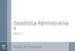 Estadística Administrativa II 2014-3 Análisis de Correlación