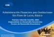 CDE Centro de Desarrollo Económico Recinto Universitario de Mayagüez 1 Administración Financiera para Instituciones Sin Fines de Lucro, Básico Patricia