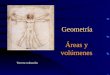 Geometría Áreas y volúmenes Tercera evaluación. Índice Geometría: definición. Elementos básicos: conceptos y teoremas. Polígonos: características, clasificación