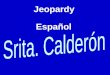 Español Jeopardy 200 300 400 500 600 100 JEOPARDY LugaresEl verbo irActividades¿Adónde vas para…? Ir + infinitivo Más lugares