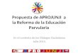 Propuesta de APROJUNJI a la Reforma de la Educación Parvularia En el contexto de los Diálogos Ciudadanos Julio 2014