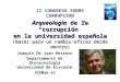 Arqueología de la “corrupción” en la universidad española (Bases para un cambio eficaz desde dentro) Joaquín De Juan Herrero Departamento de Biotecnología