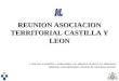 REUNION ASOCIACION TERRITORIAL CASTILLA Y LEON V. BLANCO, N.CEDEÑO, I. FERNANDEZ, J.M. JIMENEZ, M. SECO, T.G. MIRALLES HOSPITAL UNIVERSITARIO CENTRAL DE