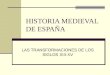 HISTORIA MEDIEVAL DE ESPAÑA LAS TRANSFORMACIONES DE LOS SIGLOS XIII-XV