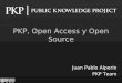 PKP, Open Access y Open Source Juan Pablo Alperin PKP Team