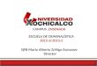 CAMPUS ENSENADA QFB Mario Alberto Zúñiga Gorosave Director ESCUELA DE CRIMINALÍSTICA 2012-3/2013-2