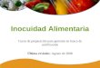 177 Inocuidad Alimentaria Curso de preparación para gerentes en busca de certificación Última revisión: Agosto de 2008