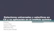 Detectores universales y selectivos en CG y su aplicación en el análisis químico Equipo Lucía Díaz Yajayra Grijalva Eduardo Puc María José Bacab
