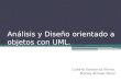 Análisis y Diseño orientado a objetos con UML. Lizbeth Santacruz Flores. Norma Atriano Pérez