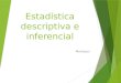 Estadística descriptiva e inferencial Montoya.-